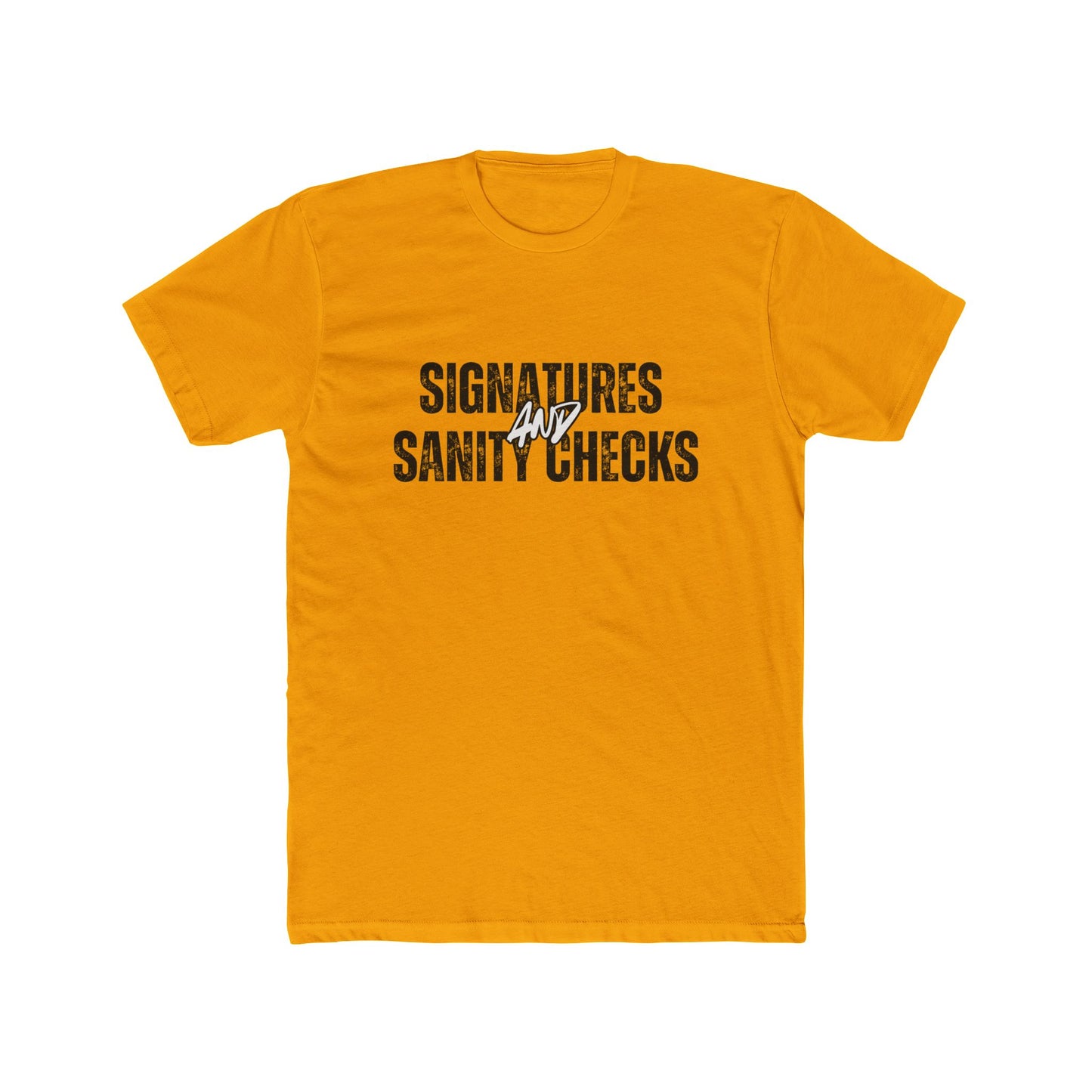 Signatures & Sanity Checks | Title Agents Tshirts
