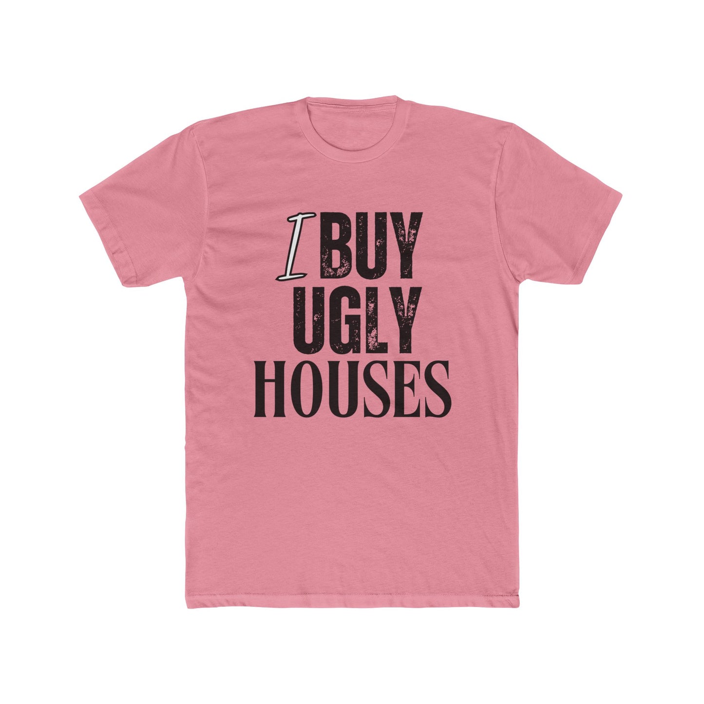 I Buy Ugly Houses, Investor T-Shirt