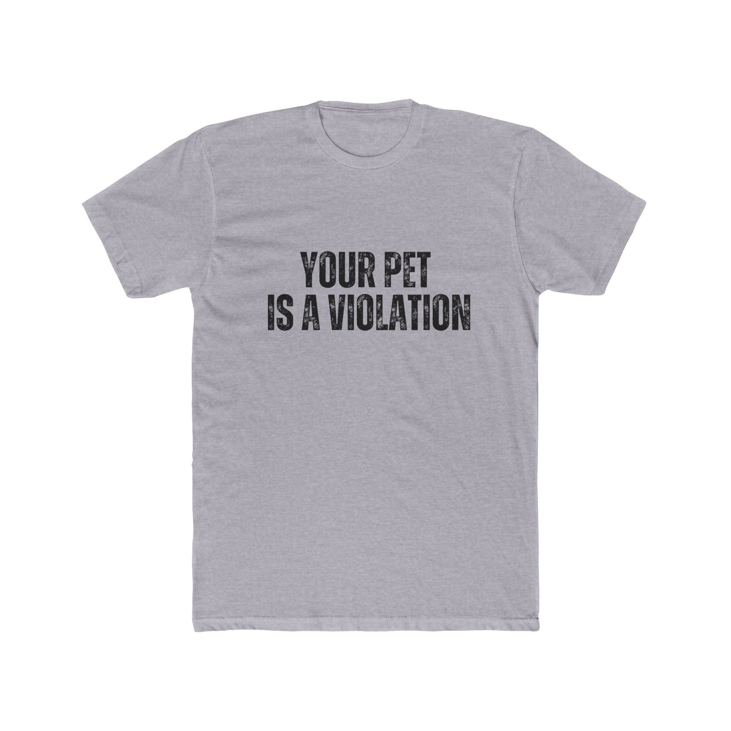 Your Pet Is A Violation | Property Manager Tshirts