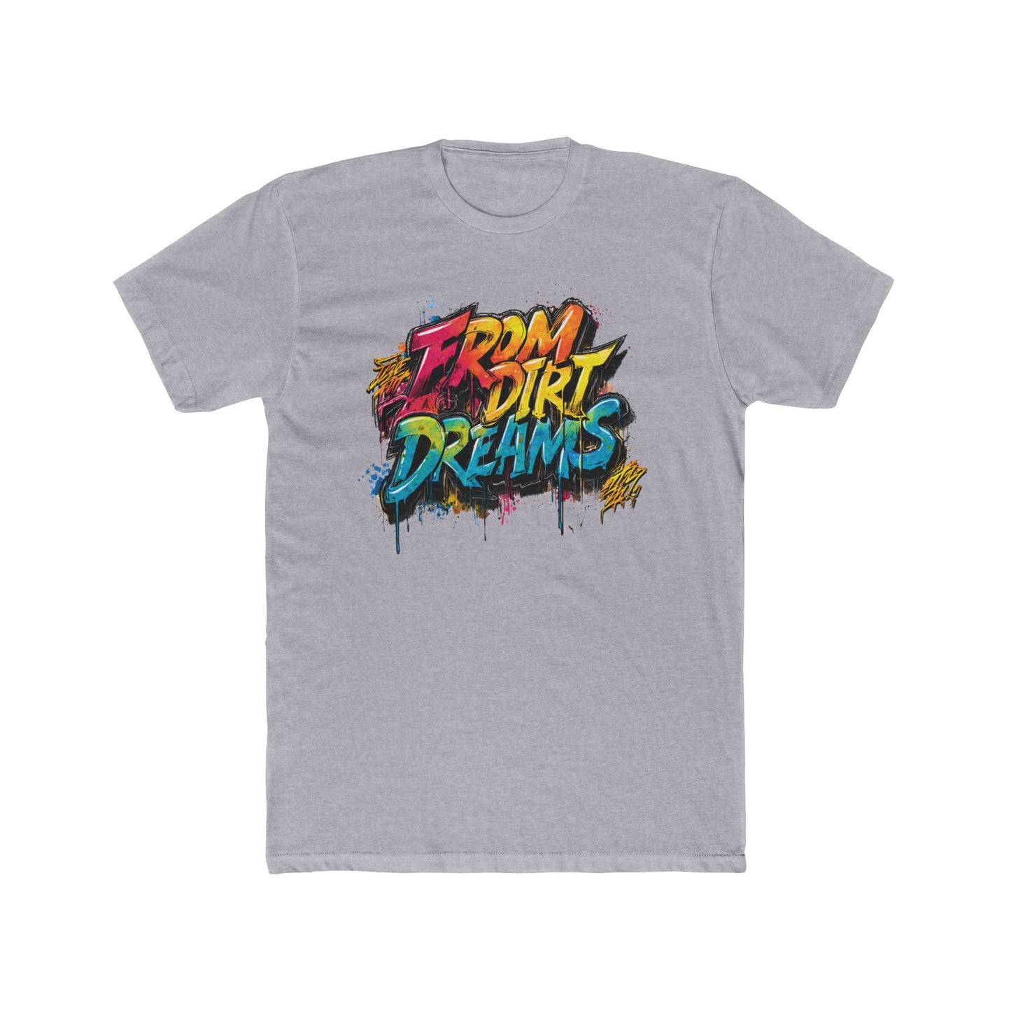 From Dirt Dreams | Graffiti Contractors T-shirt | Real Estate Swag Co.