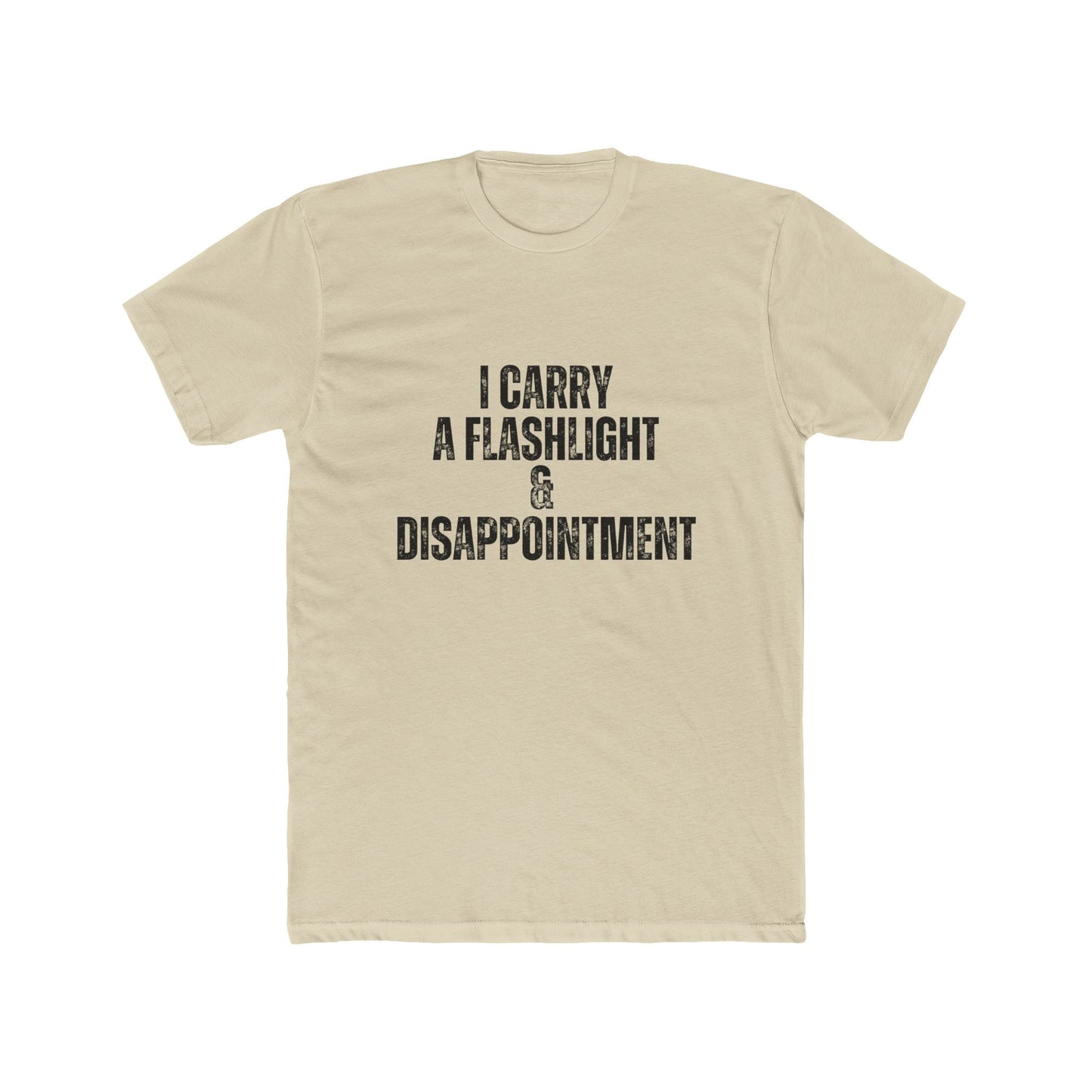 I Carry A Flashlight & Disappointment | Home Inspector Tshirts