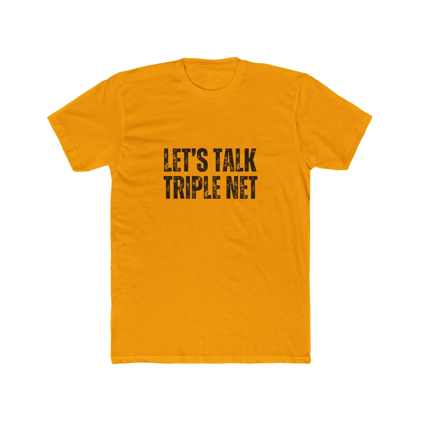 Let's Talk Triple Net | Commercial Real Estate Tshirts | Real Estate Swag Co.