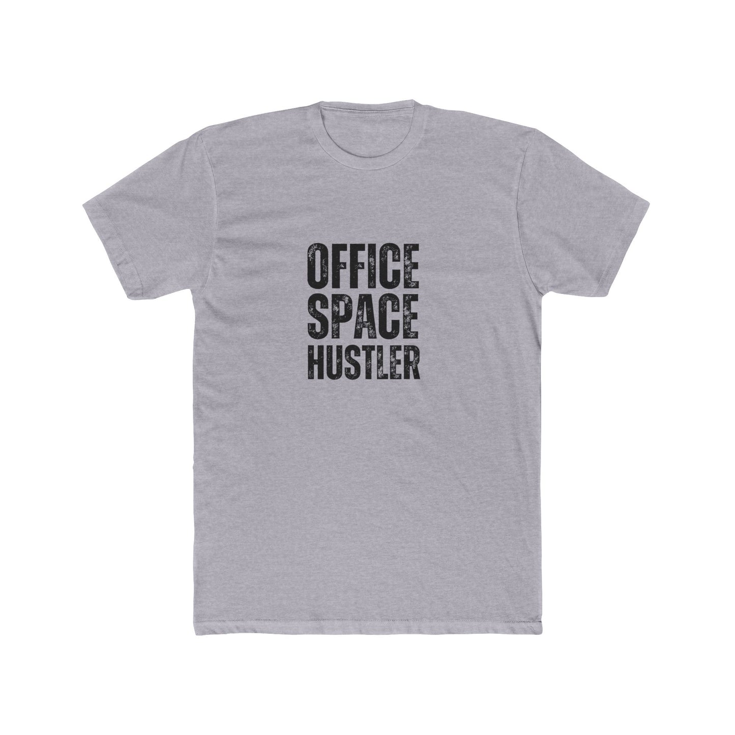 Office Space Hustler | Commercial Real Estate Tshirts | Real Estate Swag Co.
