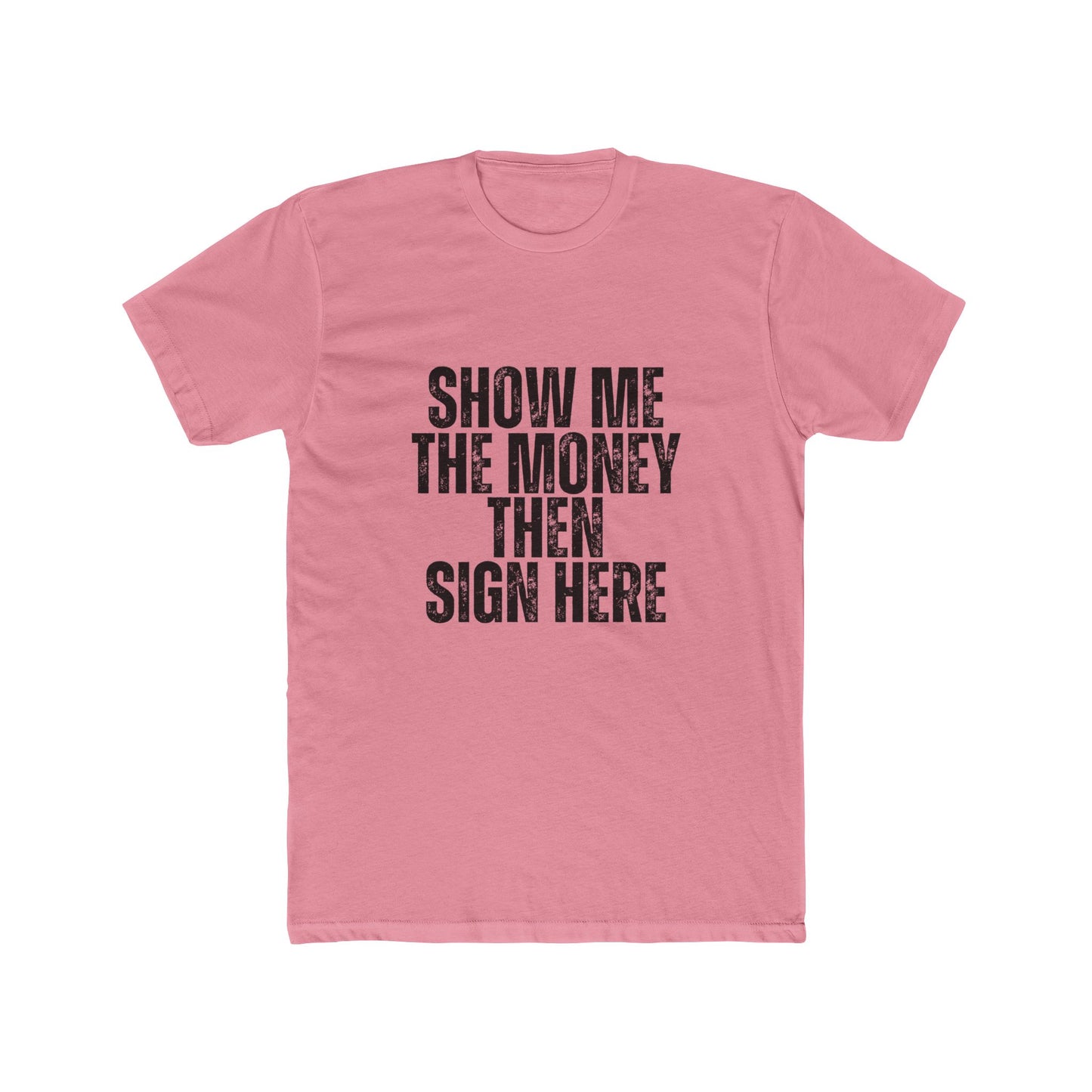 Show Me the Money | Agent & Broker T-Shirt