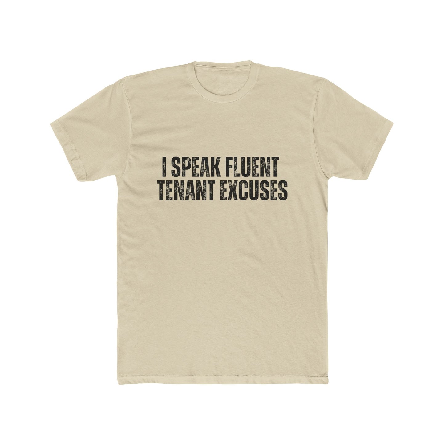 I Speak Fluent...Tenant Excuses | Property Manager Tshirts