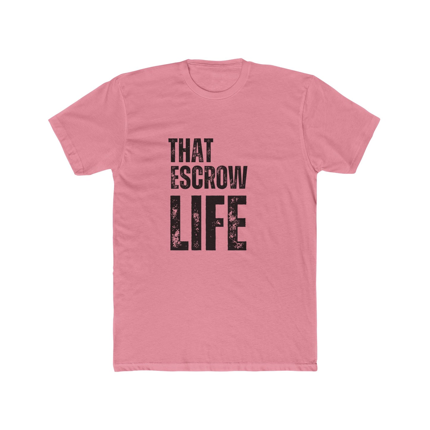 That Escrow Life | Home Seller Tshirts