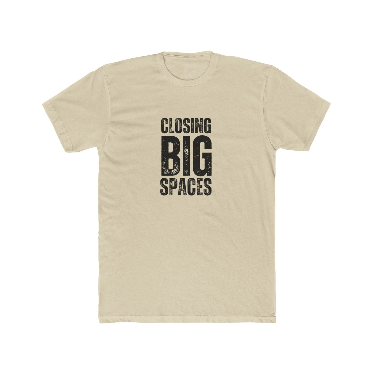 Closing Big Spaces | Commercial Real Estate Tshirts