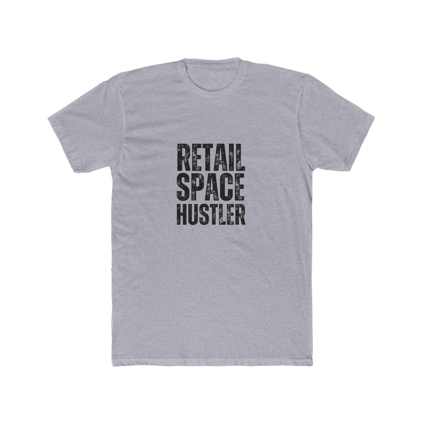 Retail Space Hustler | Commercial Real Estate Tshirts | Real Estate Swag Co.