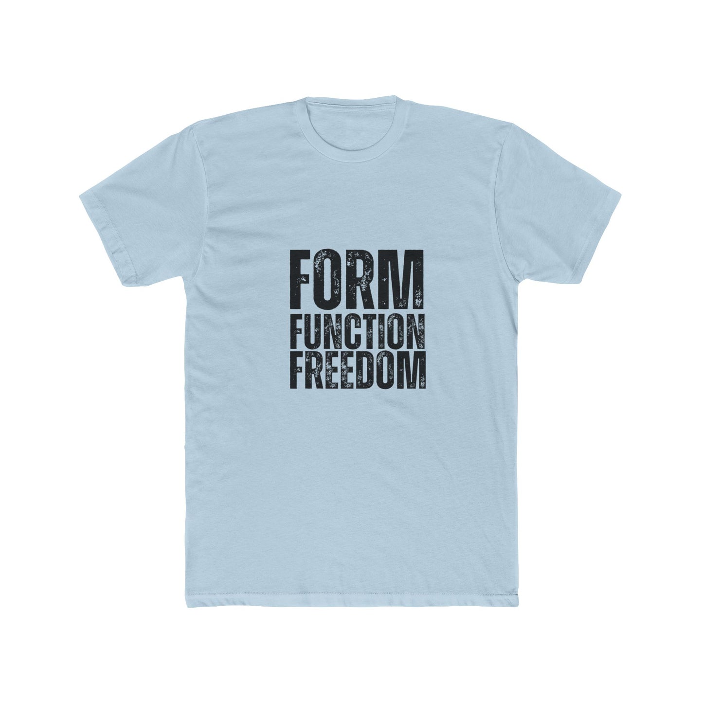 Form, Function, Freedom | TIny Home Tshirts