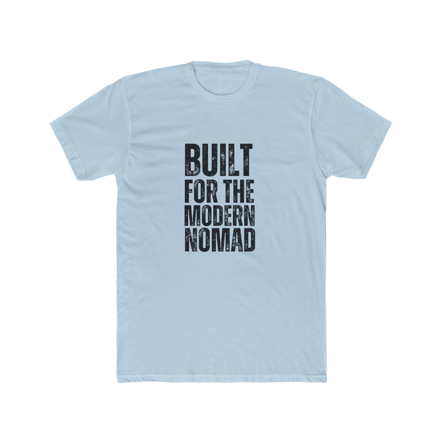 Built For the Modern Nomad | TIny Home Tshirts