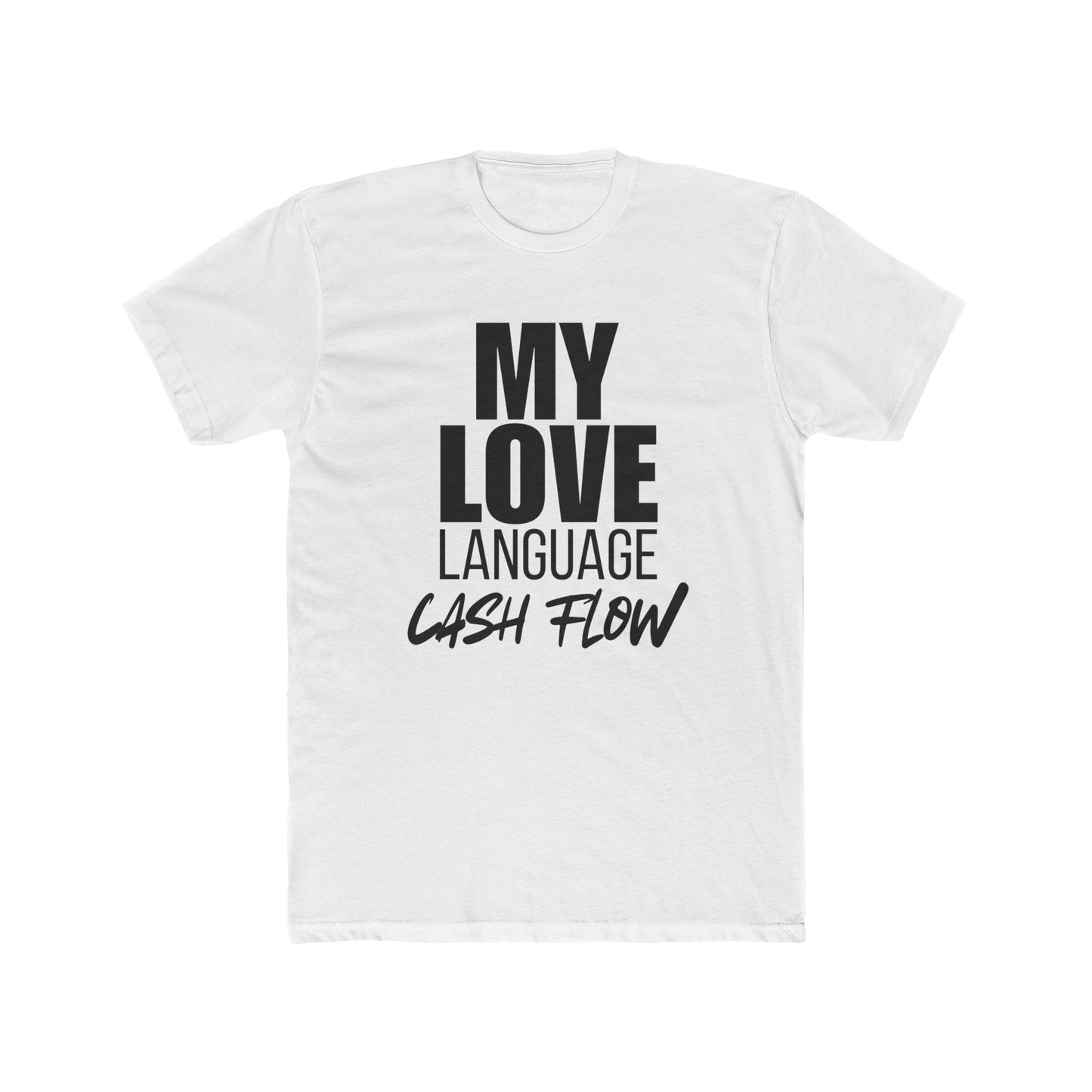 My Love Language is Cash Flow, Investor T-Shirt