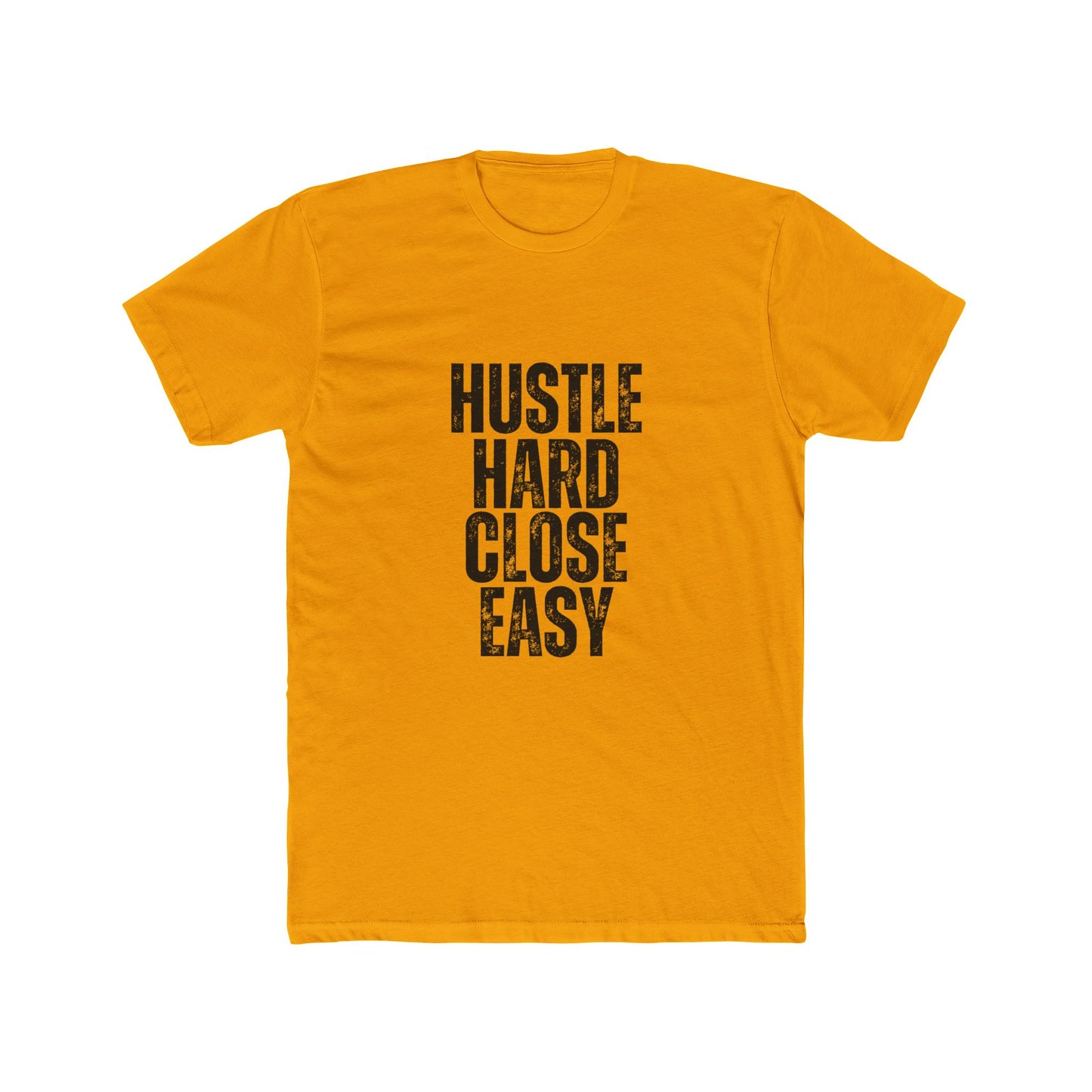 Hustle Hard, Close Easy, Agent & Broker T-Shirt