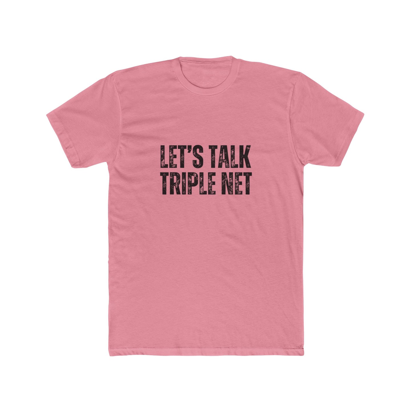 Let's Talk Triple Net | Commercial Real Estate Tshirts | Real Estate Swag Co.