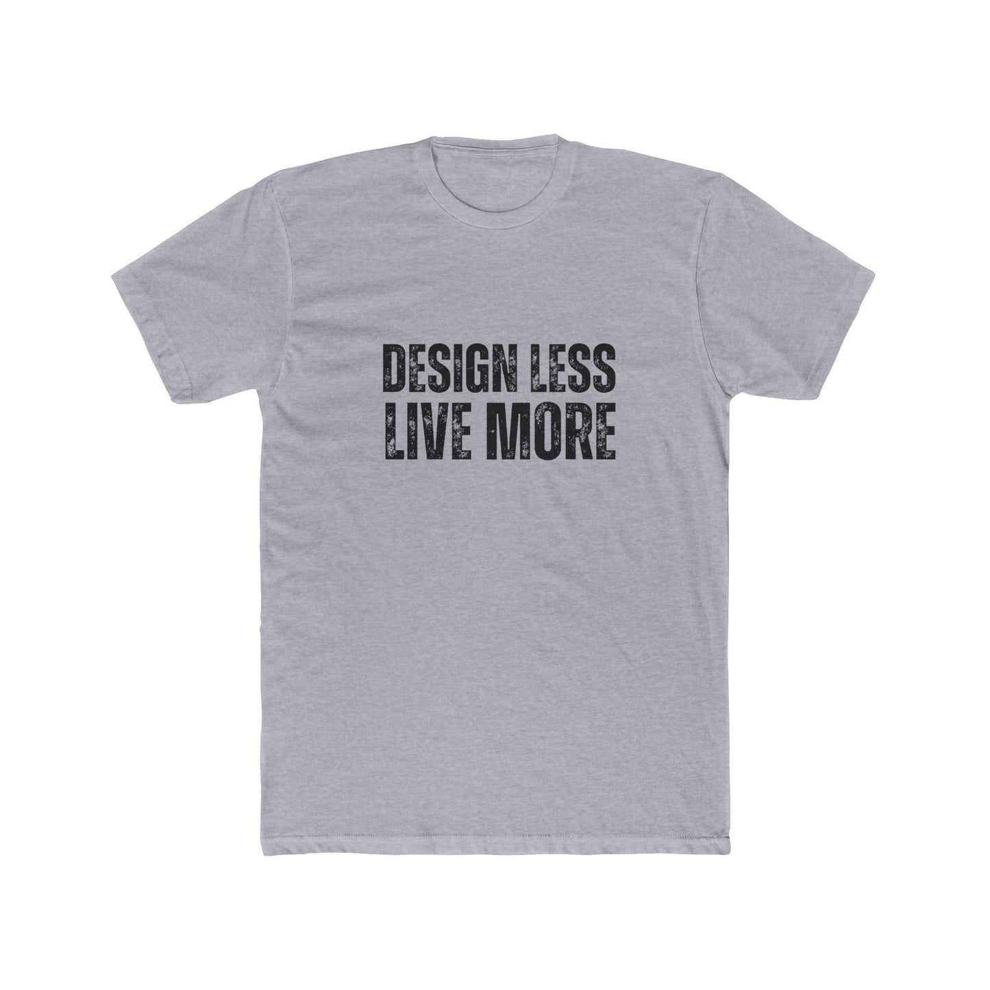 Design Less, Live More | TIny Home Tshirts