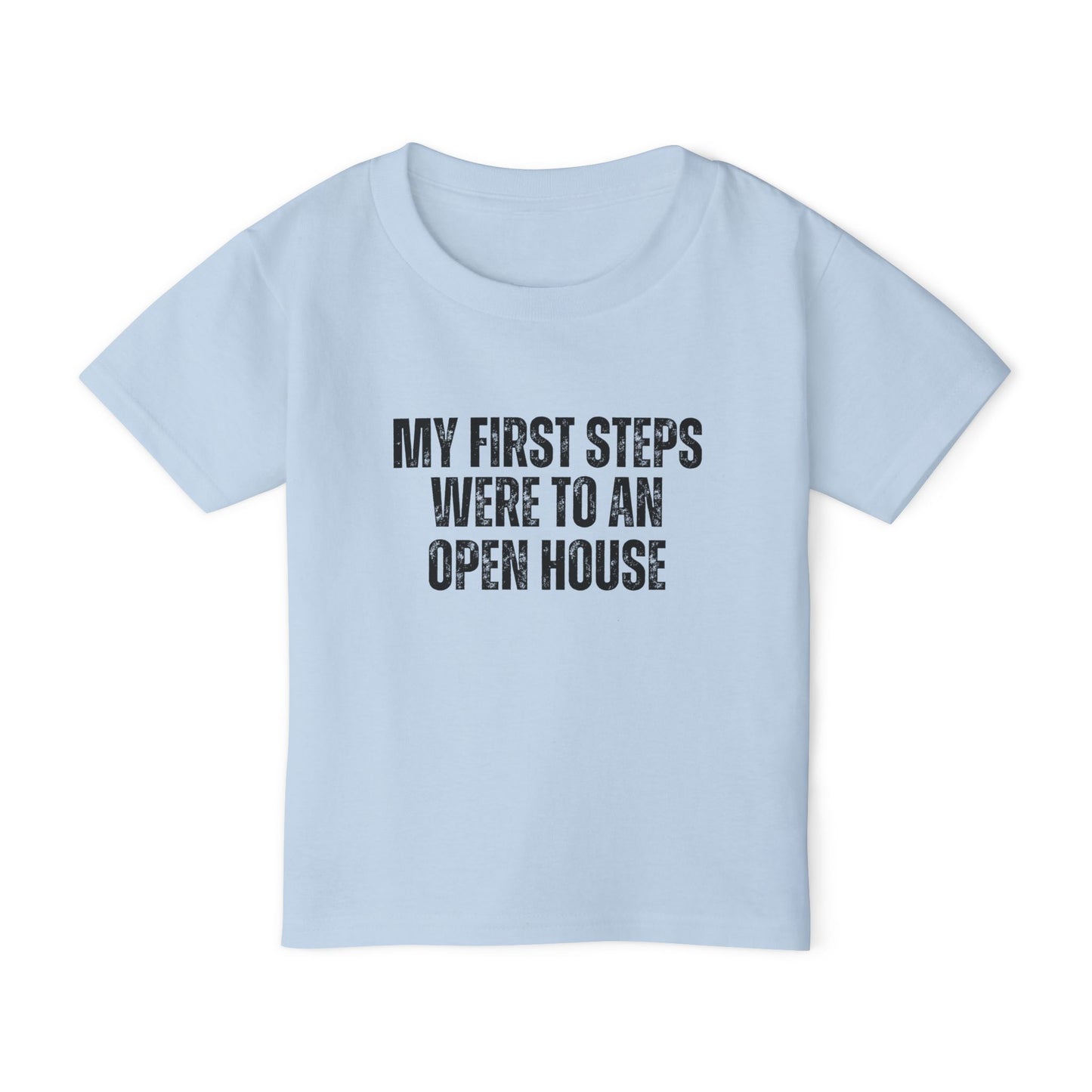 My First Steps Were To An Open House | Kids Real Estate Tshirts