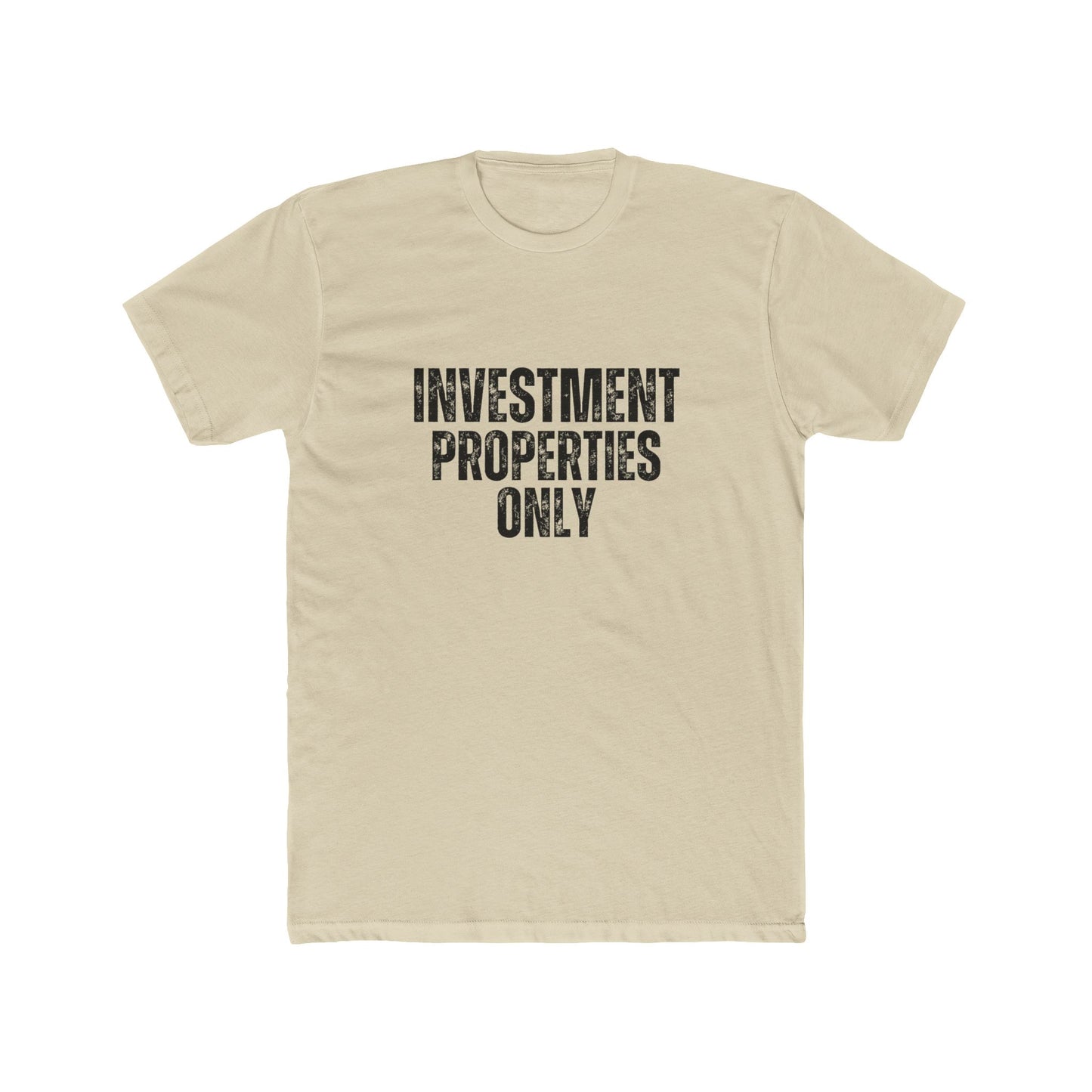 Investment Properties Only | Commercial Real Estate Tshirts | Real Estate Swag Co.