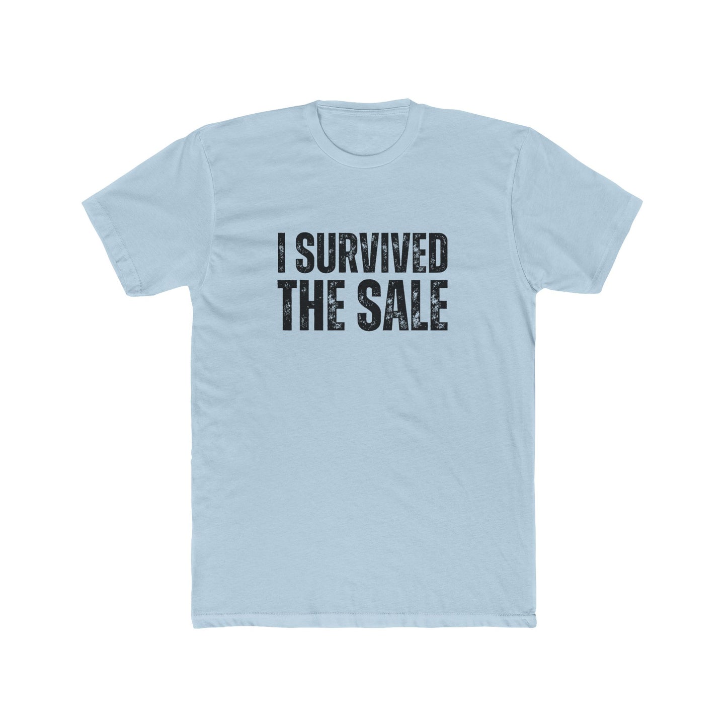 I Survived The Sale | Home Seller Tshirts