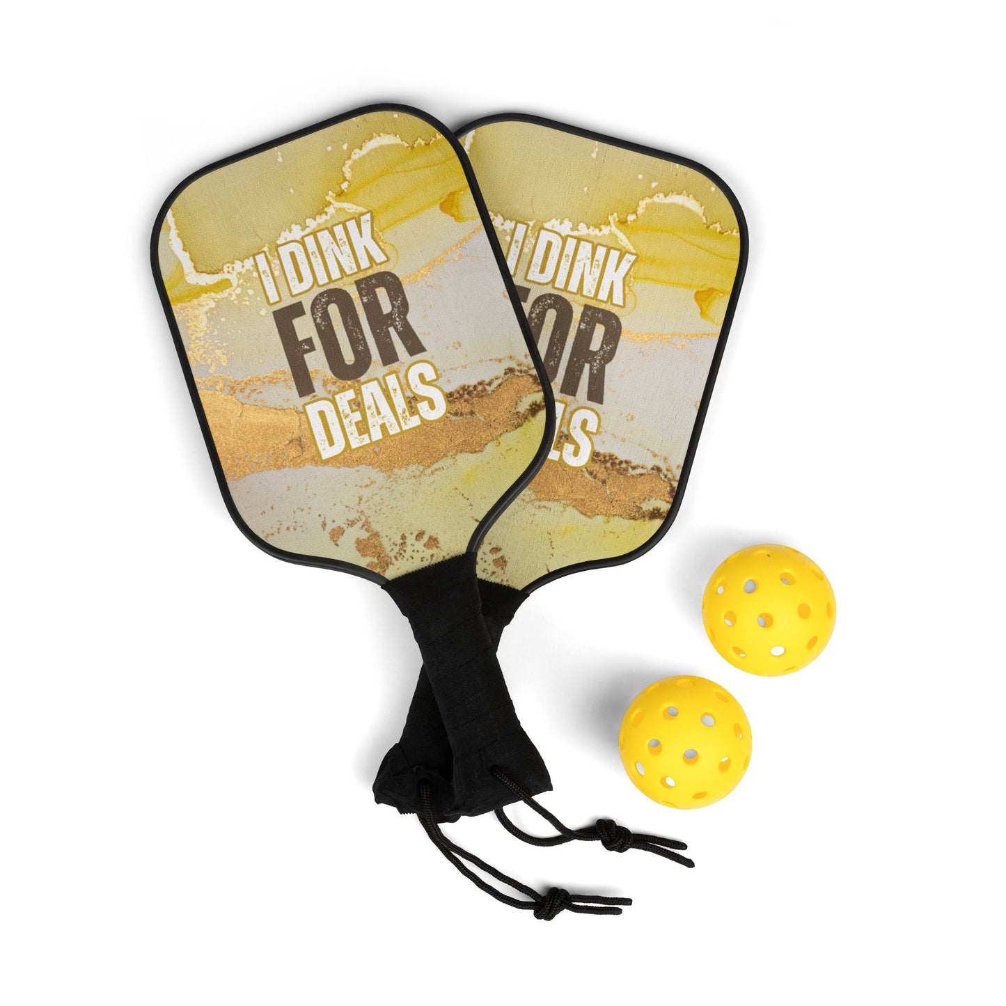 I Dinks For Deals | Pickleball Paddle Set