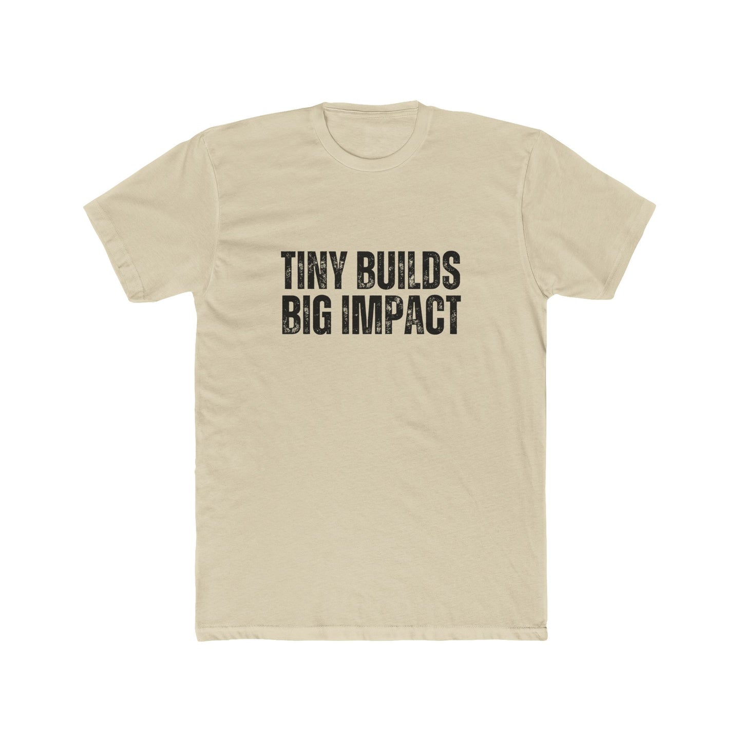 Tiny Builds, Big Impact | TIny Home Tshirts