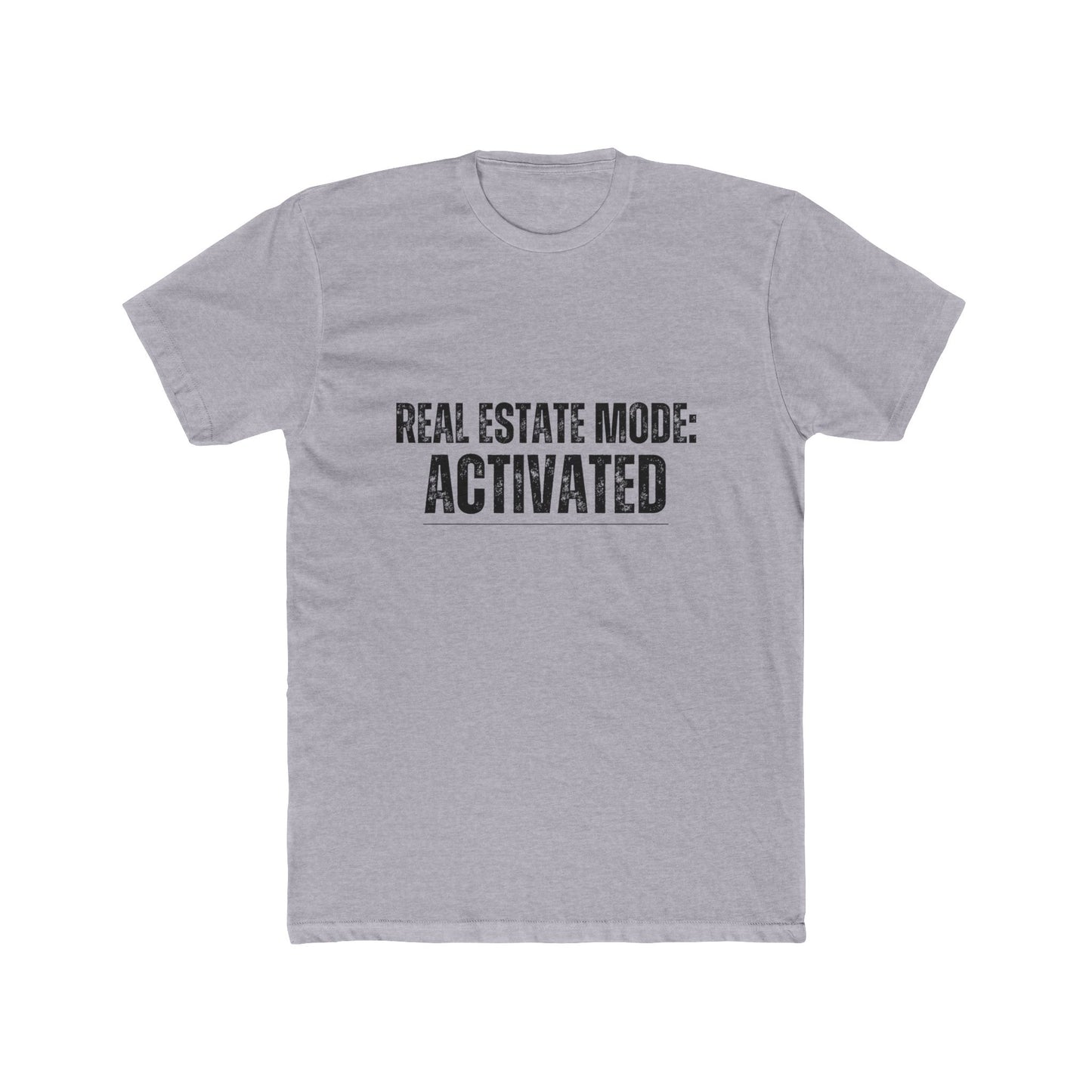Real Estate Mode: Activated, Agent & Broker T-Shirts