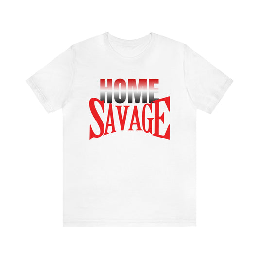 Home Savage T-Shirt