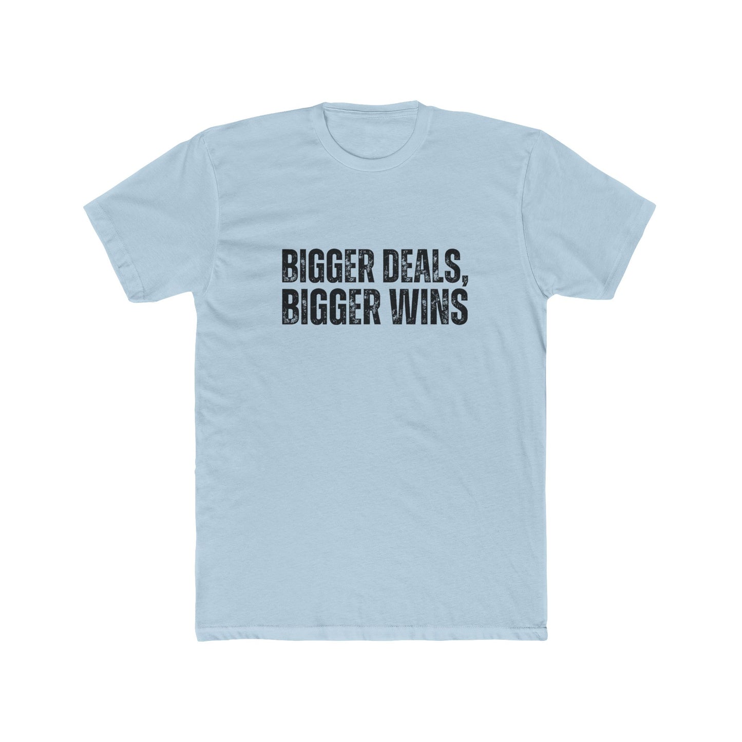 Bigger Deals, Bigger Wins | Commercial Real Estate Tshirts | Real Estate Swag Co.