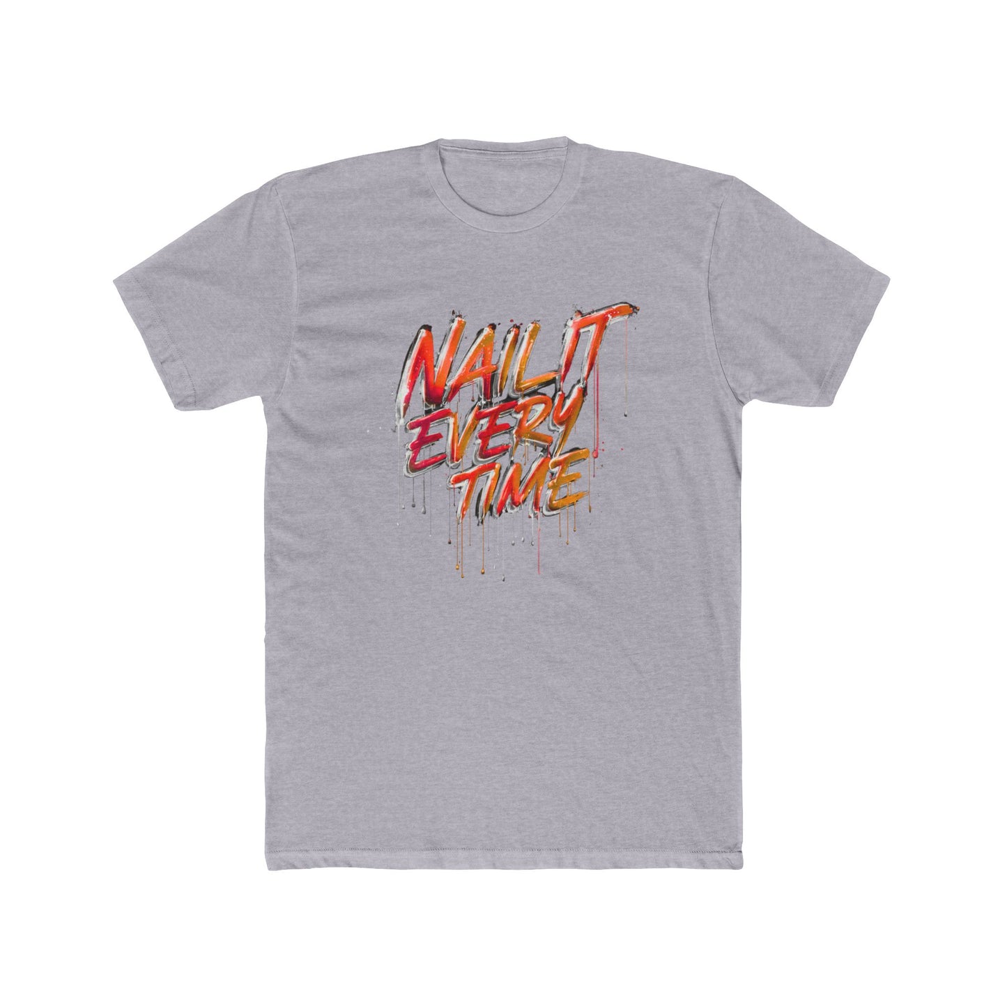 Nail It Every Time | Contractor Tee | Real Estate Swag Co.