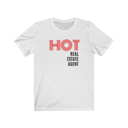 Hot Real Estate Agent T-Shirt - Real Estate Swag Company