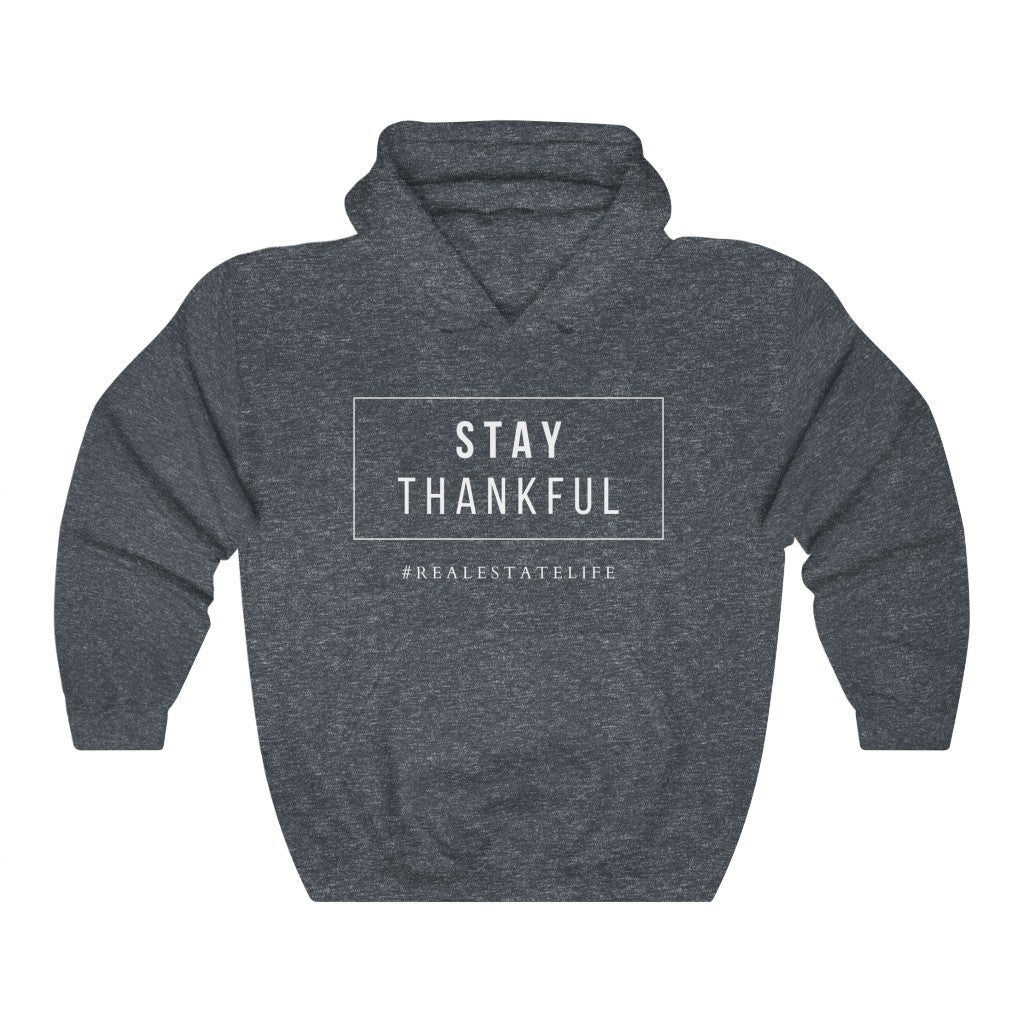 Stay Thankful | Hoodie - Real Estate Swag Company