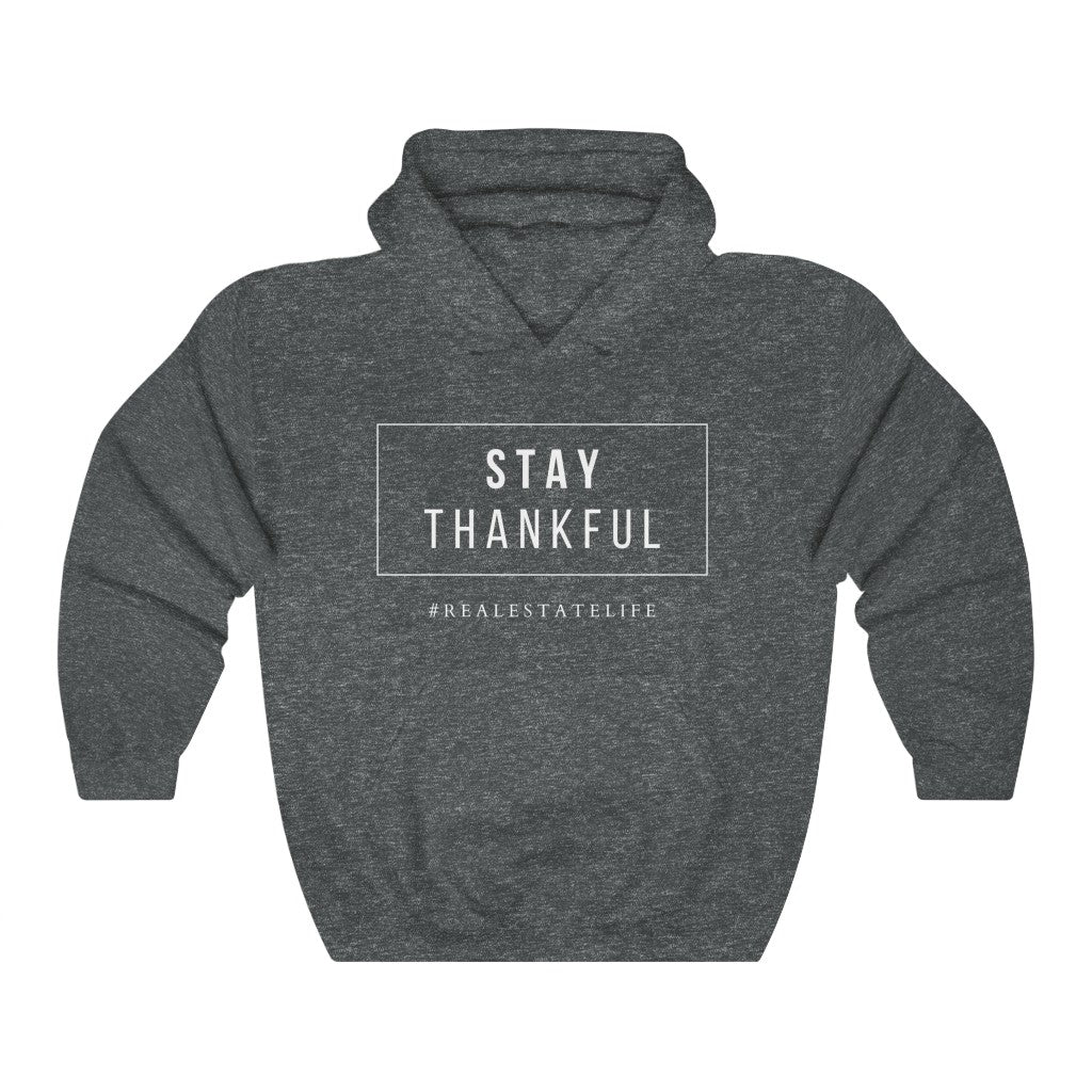 Stay Thankful | Hoodie - Real Estate Swag Company