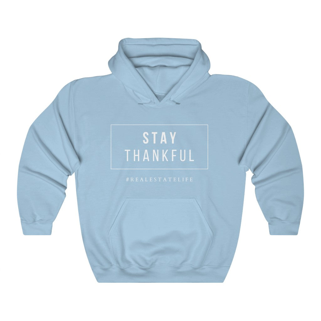 Stay Thankful | Hoodie - Real Estate Swag Company