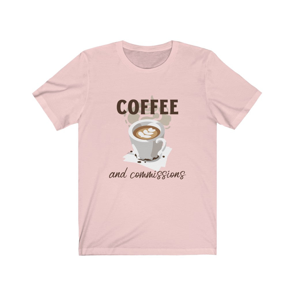 Coffee & Commissions T-Shirt - Real Estate Swag Company