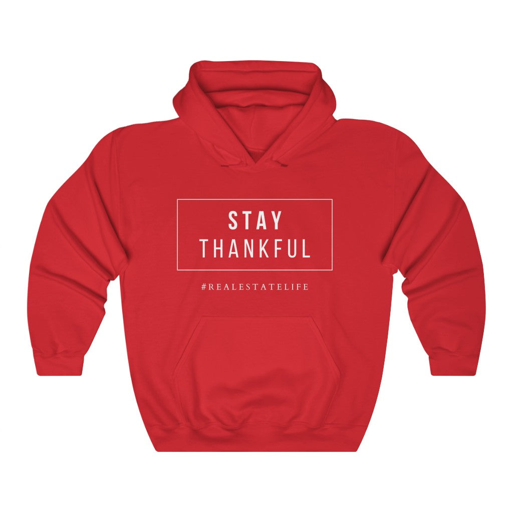 Stay Thankful | Hoodie - Real Estate Swag Company