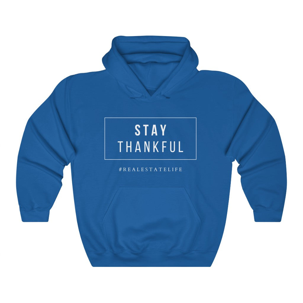 Stay Thankful | Hoodie - Real Estate Swag Company