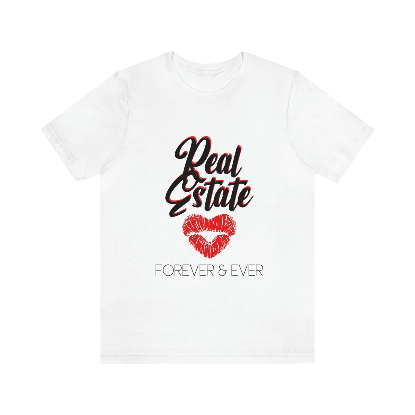 Real Estate Forever & Ever (White)