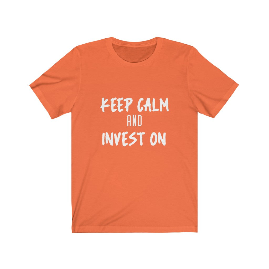 Keep Calm & Invest On T-Shirt - Real Estate Swag Company