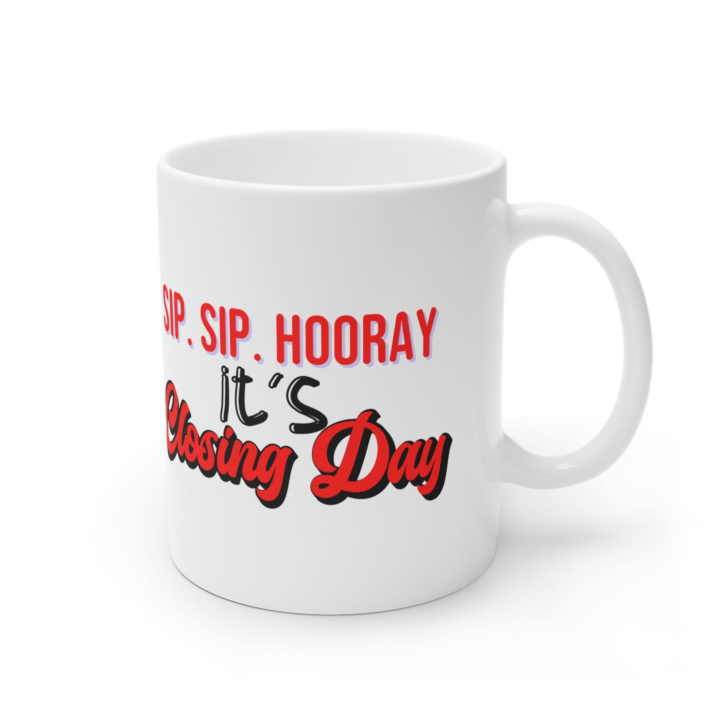 Sip. Sip. Hooray It's Closing Day - Red