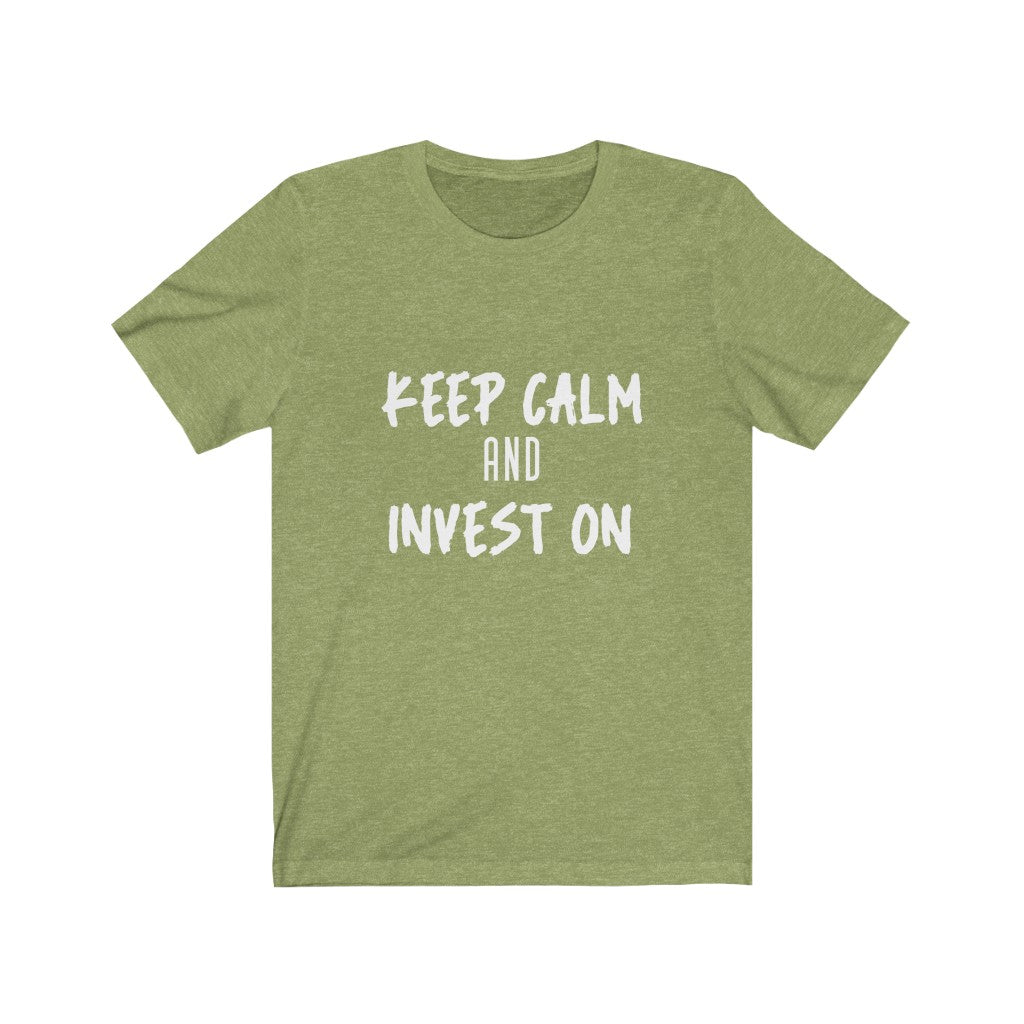 Keep Calm & Invest On T-Shirt - Real Estate Swag Company