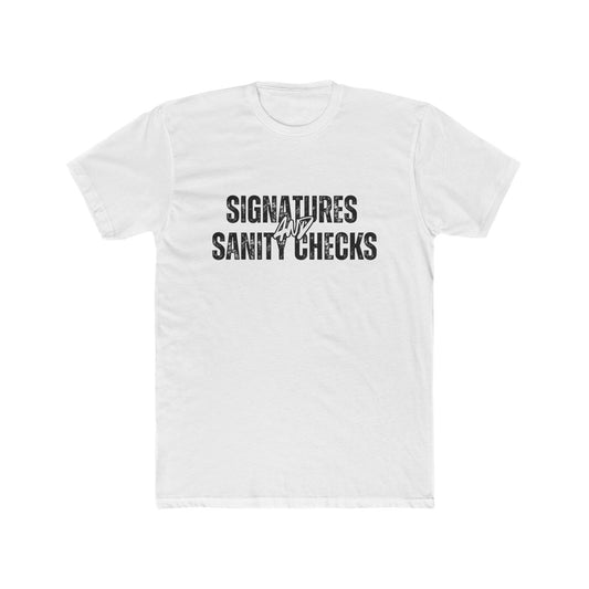 Signatures & Sanity Checks | Title Agents Tshirts