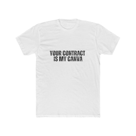 Your Contract is My Canva | Real Estate Attorney T-Shirts