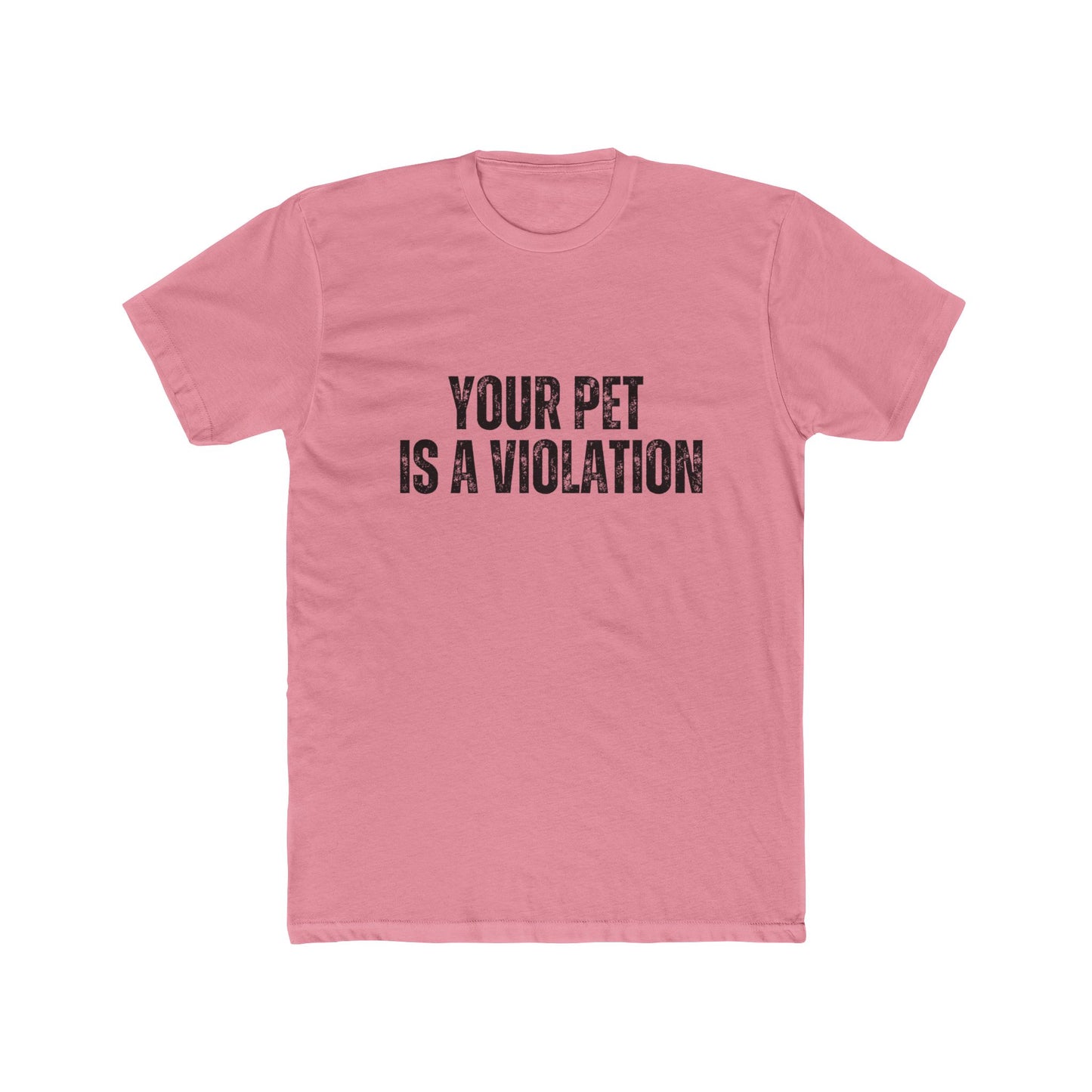 Your Pet Is  A Violation | Property Manager Tshirts