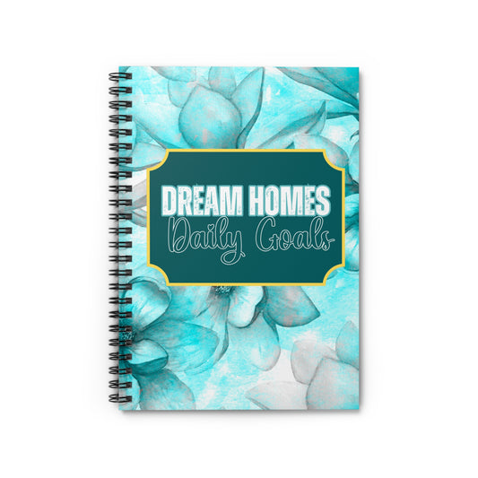 Dream Homes Daily DreamsSpiral Notebook | Real Estate Swag Company