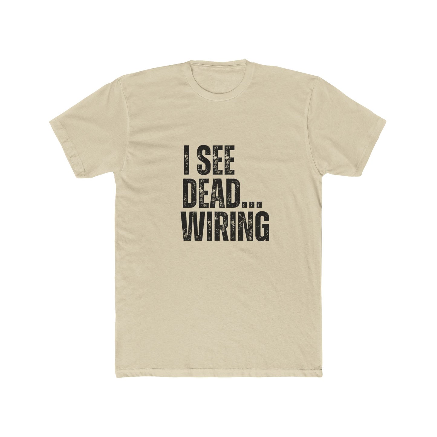 I See Dead Wiring | Home Inspector Tshirts