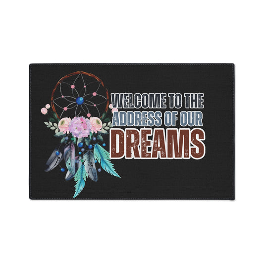 Welcome to the Address of Our Dreams |  24" x  36" Custom Rug | Real Estate Swag Co.