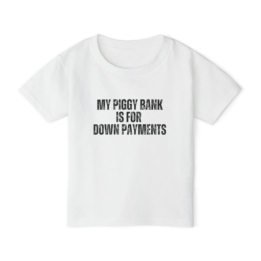 My Piggy Bank Is For Down Payments | Kids Real Estate Tshirts