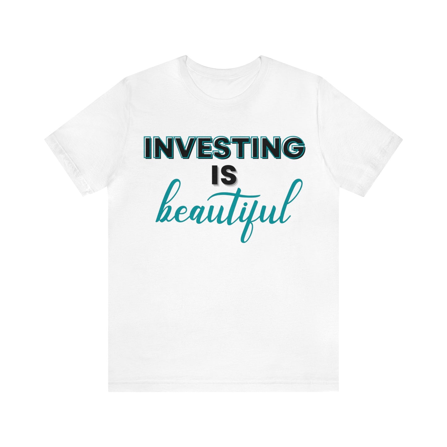 Investing Is Beautiful - Teal