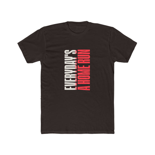 Everyday's A Home Run Graphic Tee – Real Estate Pros  | Real Estate Swag Co.