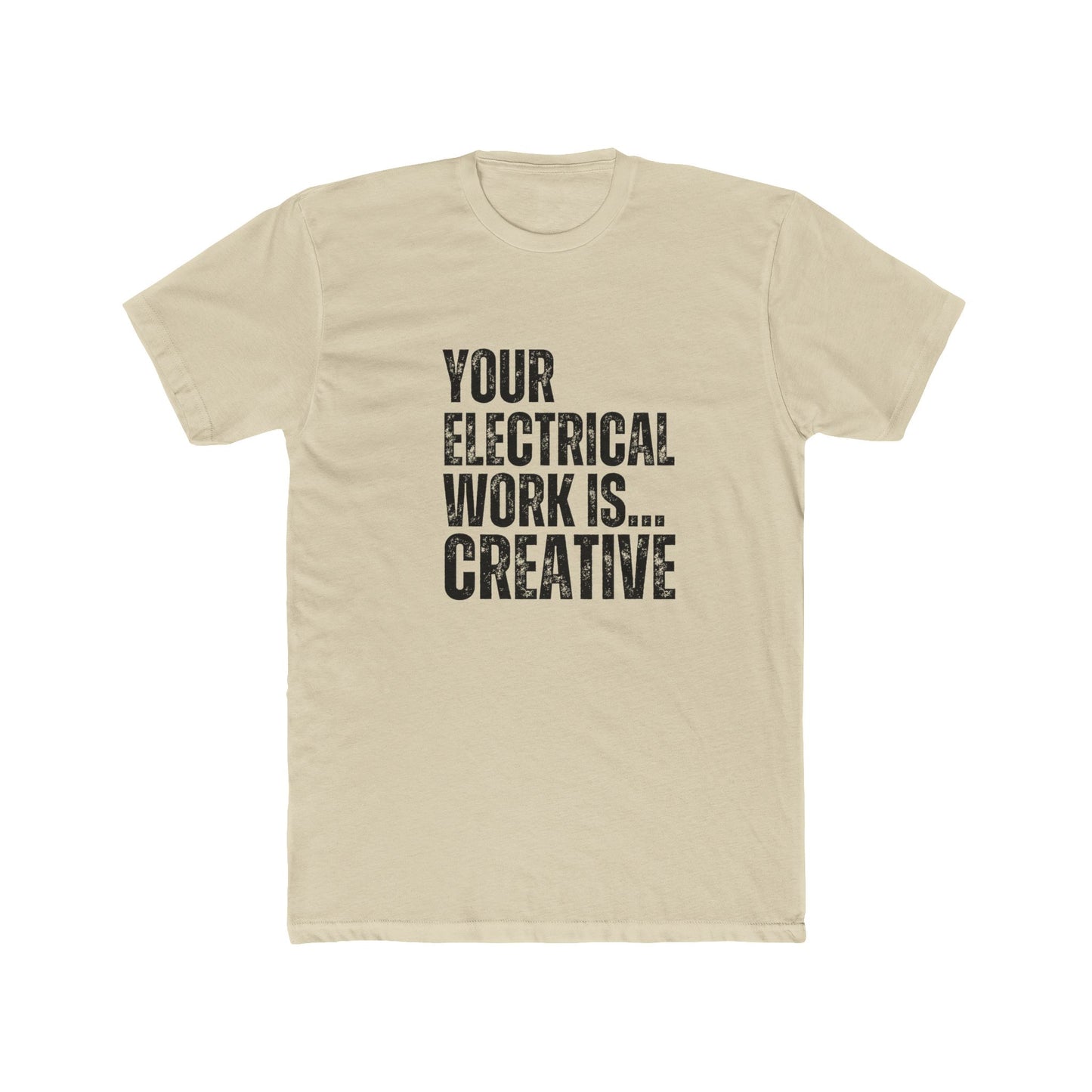 Your Electrical Work is Creative | Home Inspector Tshirts