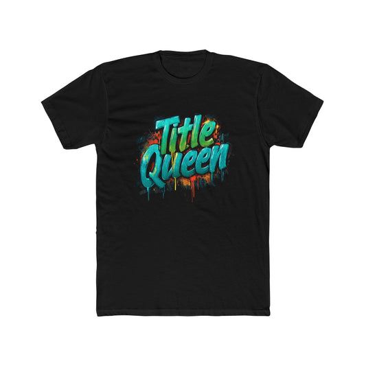 Title Queen | Graffiti Title Agent Tee  | Real Estate Swag Co.