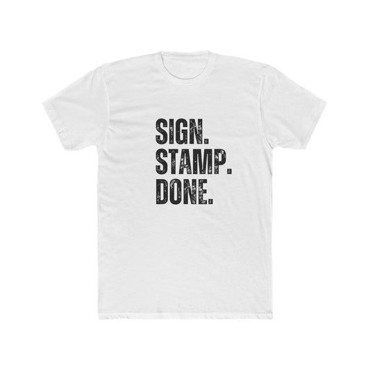 Sign. Stamp. Done. | Title Agent Tshirts
